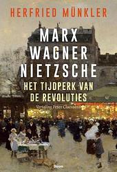 Foto van Marx, wagner, nietzsche - herfried münkler - hardcover (9789024446179)