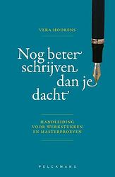 Foto van Nog beter schrijven dan je dacht - vera hoorens - paperback (9789463377843)