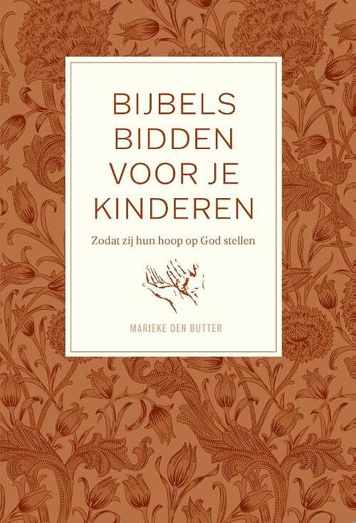 Foto van Bijbels bidden voor je kinderen - marieke den butter - paperback (9789088973406)