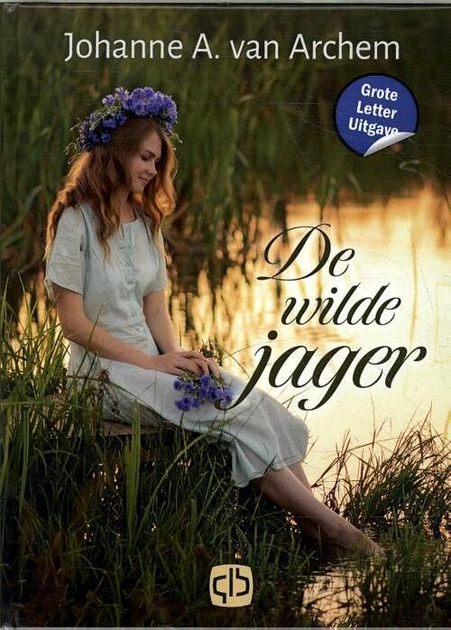 Foto van De wilde jager - johanne a. van archem - hardcover (9789036438964)