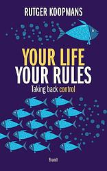 Foto van Your life your rules - rutger koopmans - ebook (9789493095120)