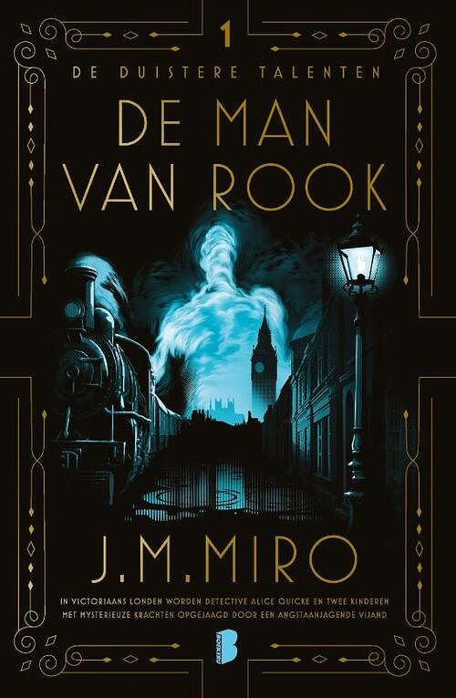 Foto van Duistere talenten 1 - de man van rook - j.m. miro - hardcover (9789022595299)