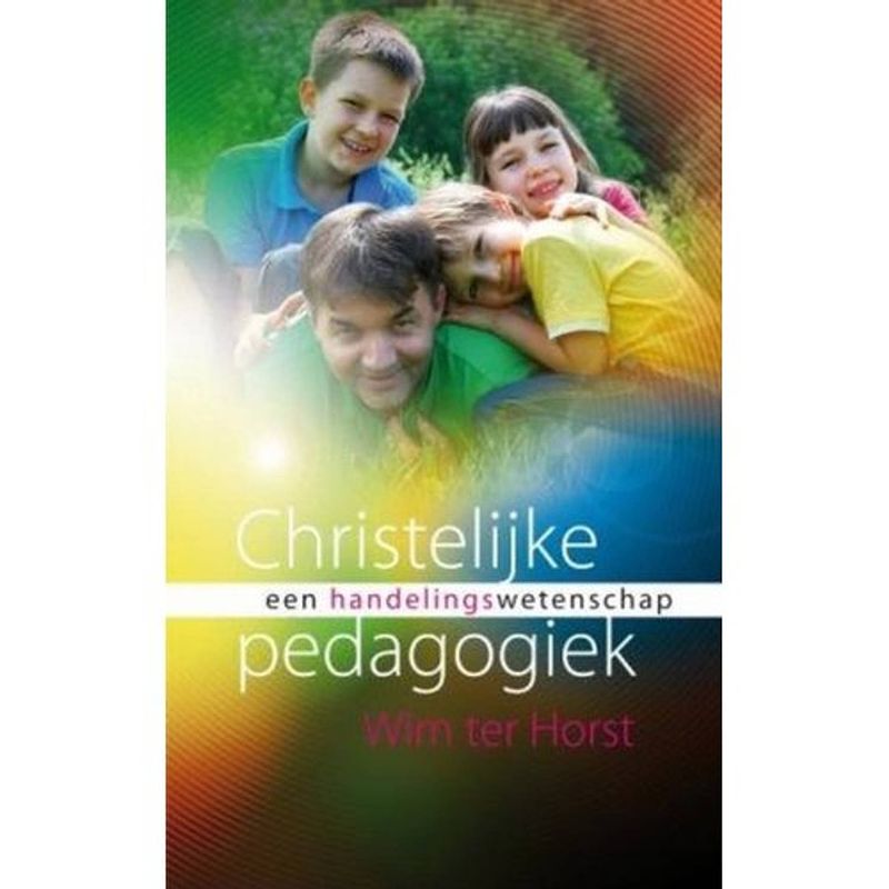 Foto van Christelijke pedagogiek als handelingswetenschap