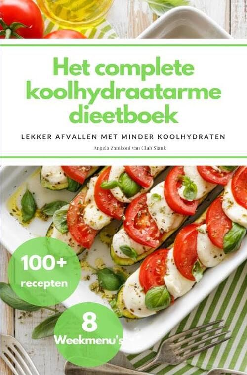 Foto van Het complete koolhydraatarme dieetboek - angela zamboni - ebook (9789464184228)