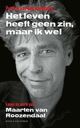 Foto van Het leven heeft geen zin, maar ik wel - patrick van den hanenberg - ebook (9789038804682)