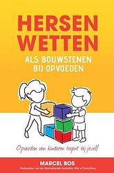 Foto van Hersenwetten als bouwstenen bij opvoeden - marcel bos - paperback (9789403678047)