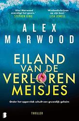 Foto van Eiland van de verloren meisjes - alex marwood - paperback (9789022598290)