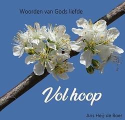 Foto van Woorden van gods liefde vol hoop - ans heij - hardcover (9789083264271)