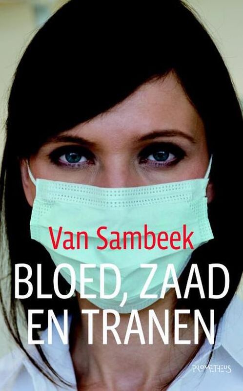 Foto van Bloed, zaad en tranen - liza van sambeek - ebook (9789044618013)
