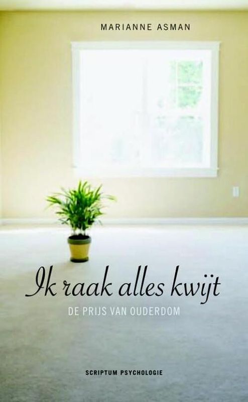 Foto van Ik raak alles kwijt - marianne asman - ebook (9789055948642)