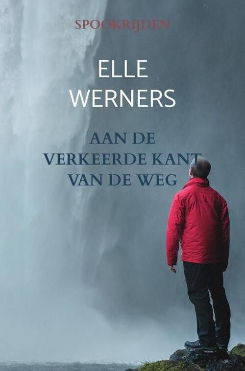 Foto van Aan de verkeerde kant van de weg - elle werners - paperback (9789403708447)