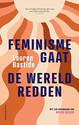 Foto van Feminisme gaat de wereld redden - lauren bastide - paperback (9789026363948)