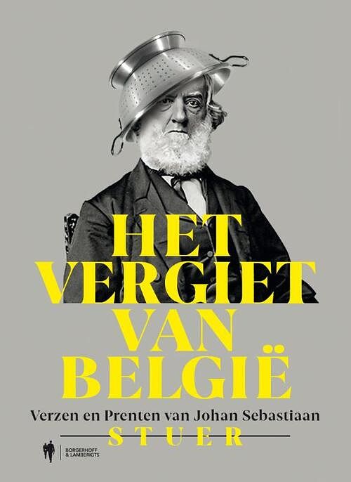 Foto van Het vergiet van belgië - johan sebastiaan stuer - paperback (9789464788600)