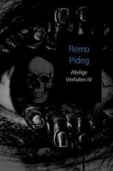 Foto van Akelige verhalen - iv - remo pideg - ebook