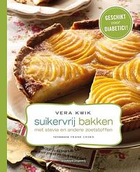 Foto van Suikervrij bakken met stevia en andere zoetstoffen - vera kwik - hardcover (9789002252303)