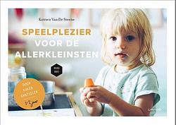 Foto van Speelplezier voor de allerkleinsten (van 1 tot 2 jaar) - katrien van de steene, mama baas - paperback (9789401471671)