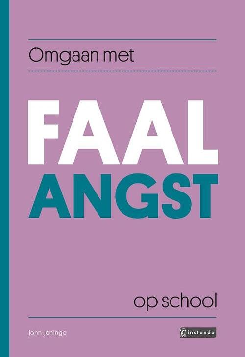 Foto van Omgaan met faalangst op school - john jeninga - paperback (9789463172011)