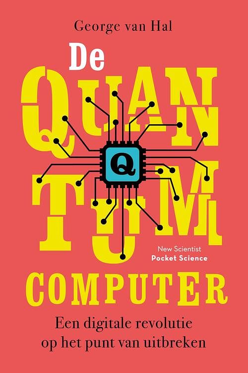 Foto van De quantumcomputer - george van hal - ebook (9789085716235)