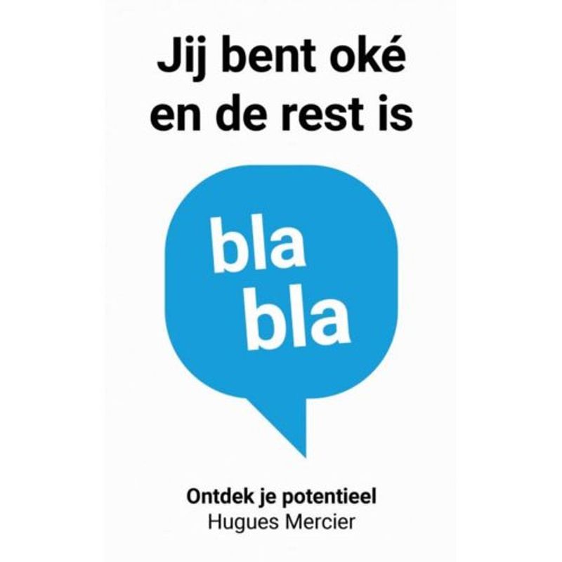 Foto van Jij bent oké en de rest is blabla