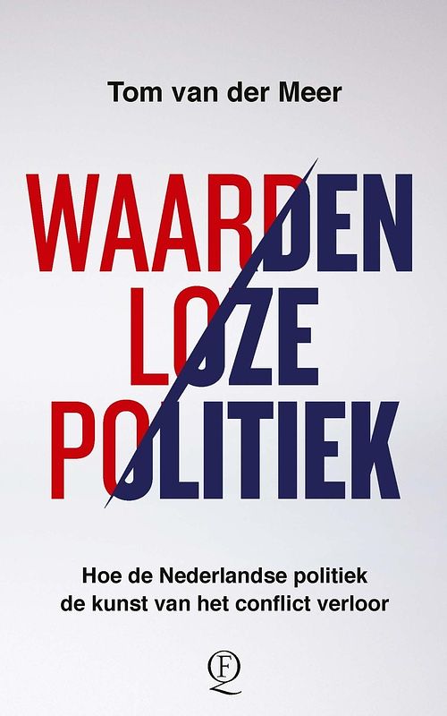 Foto van Waardenloze politiek - tom van der meer - ebook