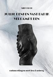 Foto van Jullie denken vast dat ik verdampt ben - siep kooi - paperback (9789463654708)