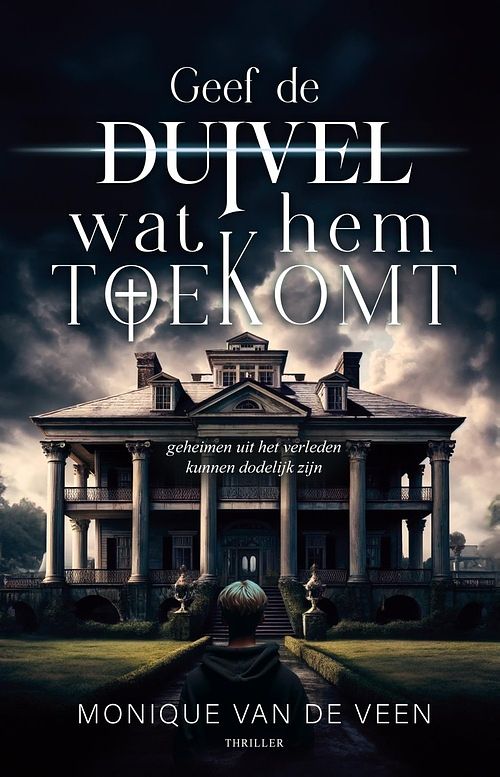 Foto van Geef de duivel wat hem toekomt - monique van de veen - ebook