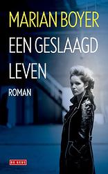 Foto van Een geslaagd leven - marian boyer - ebook (9789044524734)