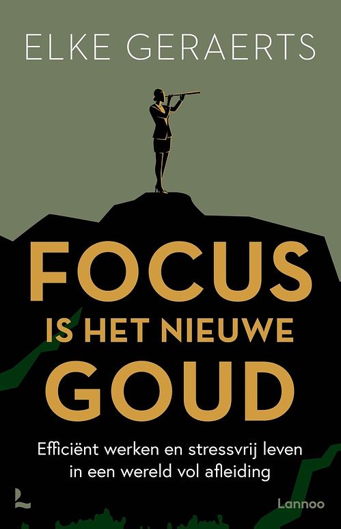 Foto van Focus is the new gold - elke geraerts - ebook