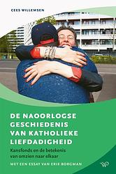 Foto van De naoorlogse geschiedenis van katholieke liefdadigheid - cees willemsen - ebook