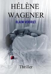 Foto van Blauw verdriet - hélène wagener - paperback (9789492719522)
