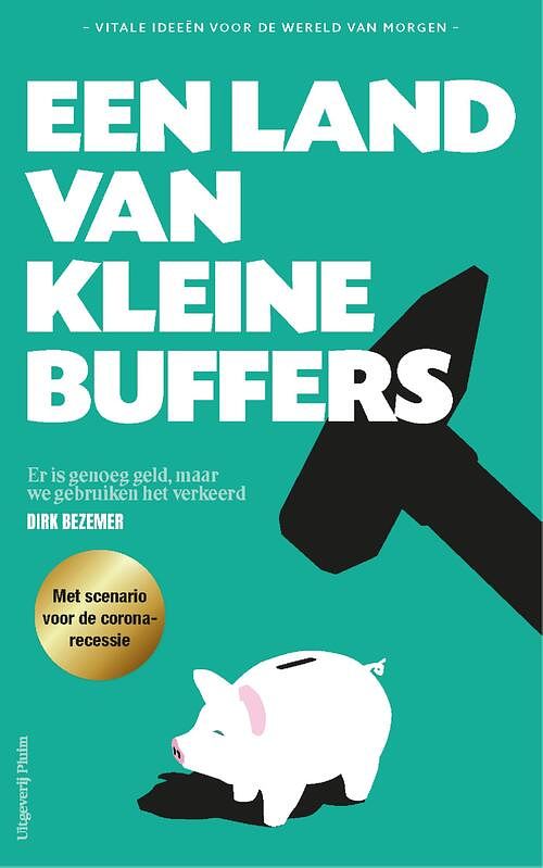 Foto van Een land van kleine buffers - dirk bezemer - ebook (9789083080048)