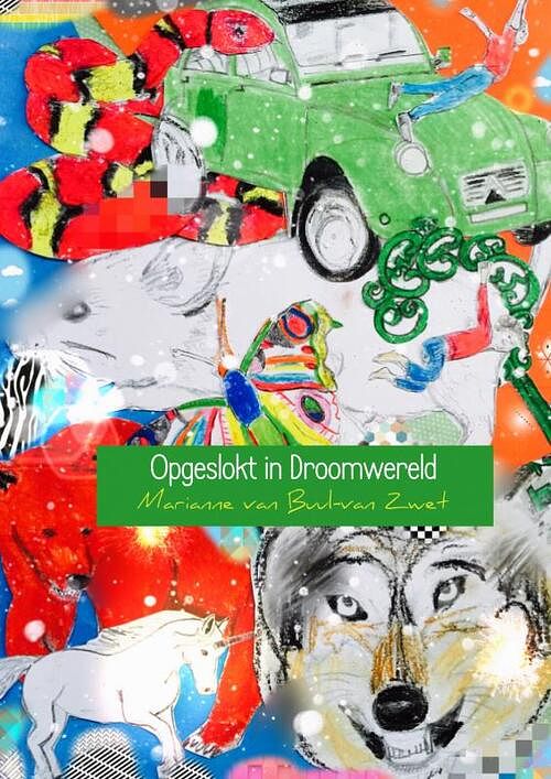 Foto van Opgeslokt in droomwereld - marianne van buul-van zwet - paperback (9789402136036)