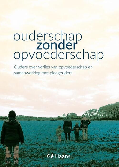 Foto van Ouderschap zonder opvoederschap - gé haans - paperback (9789088507083)