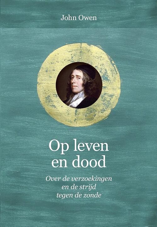 Foto van Op leven en dood - john owen - ebook (9789402905212)