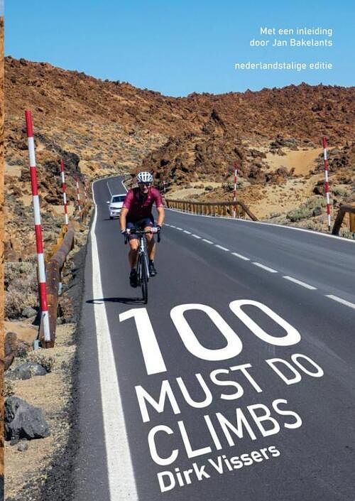 Foto van 100 must do climbs - dirk vissers - paperback (9789464801798)