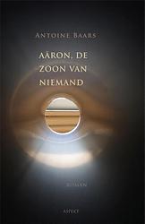 Foto van Aaron de zoon van niemand - antoine baars - ebook (9789464624434)