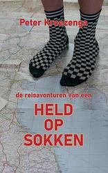 Foto van De reisavonturen van een held op sokken - peter kroezenga - paperback (9789464060430)