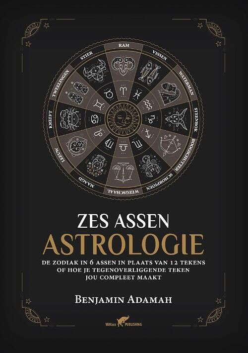 Foto van Zes assen astrologie - benjamin adamah - paperback (9789492355638)