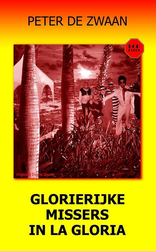 Foto van Glorierijke missers in la gloria - peter de zwaan - ebook (9789464491142)