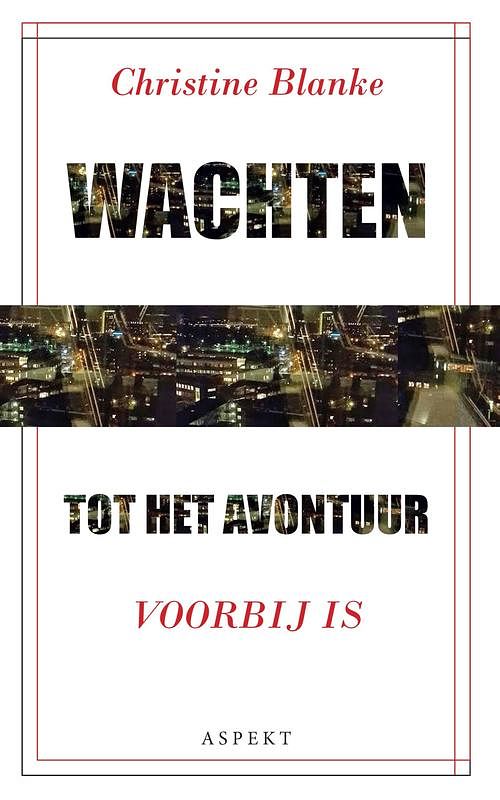 Foto van Wachten tot het avontuur voorbij is - christine blanke - ebook