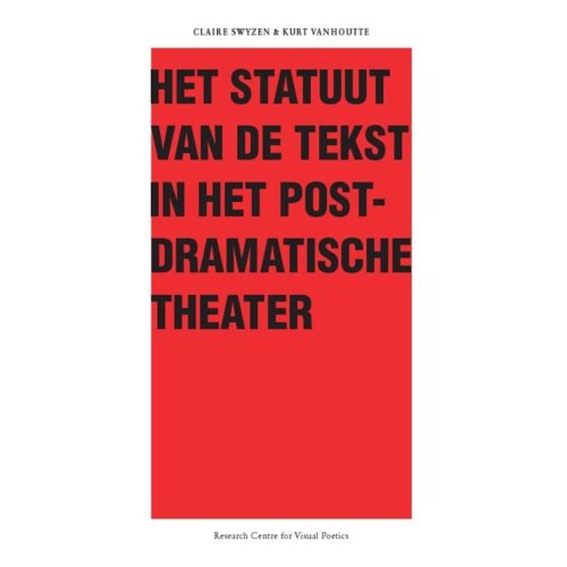 Foto van Het statuut van de tekst in het postdramatische