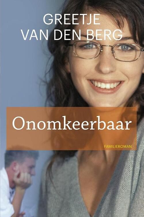 Foto van Onomkeerbaar - greetje van den berg - ebook (9789020534603)