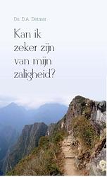 Foto van Kan ik zeker zijn van mijn zaligheid? - d.a. detmar - ebook (9789462788671)