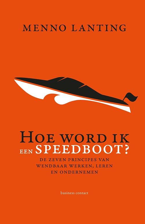 Foto van Hoe word ik een speedboot? - menno lanting - ebook