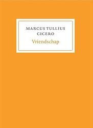 Foto van Vriendschap - marcus tullius cicero - paperback (9789056159320)
