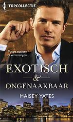 Foto van Exotisch & ongenaakbaar - maisey yates - ebook