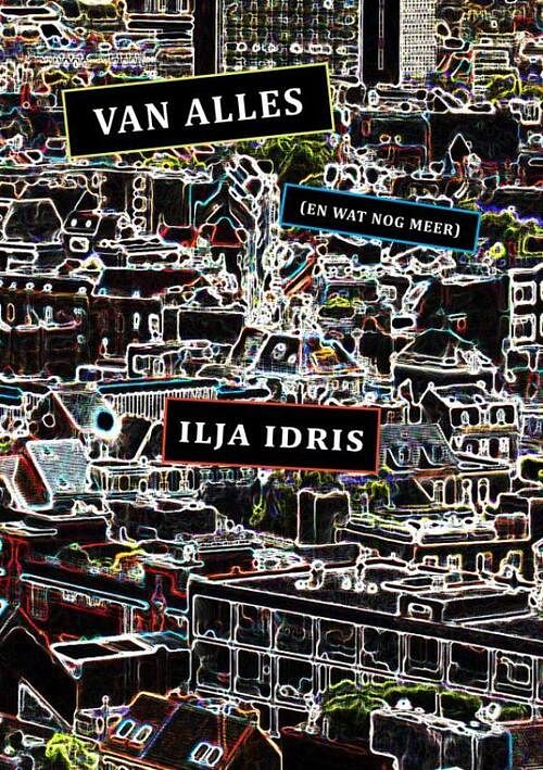 Foto van Van alles - ilja idris - paperback (9789464805031)