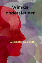 Foto van Wim de ondersteuner - gilbert keyzer - paperback (9789464656237)