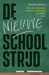 Foto van De nieuwe schoolstrijd - barbara moens - ebook (9789463104630)