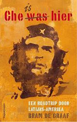 Foto van Che is hier - bram de graaf - ebook (9789026338762)